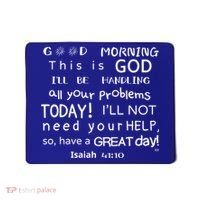 Good Morning This Is God I Will Be Handling Your Problems Meaningful Gift Mousepad thumb 0