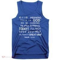 Good Morning This Is God I Will Be Handling Your Problems Meaningful Gift Tank Top thumb 0