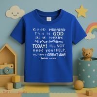Good Morning This Is God I Will Be Handling Your Problems Meaningful Gift Toddler T-Shirt thumb 3