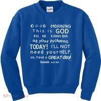 Good Morning This Is God I Will Be Handling Your Problems Meaningful Gift Kids Sweatshirt thumb 0