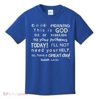 Good Morning This Is God I Will Be Handling Your Problems Meaningful Gift Kids T-Shirt thumb 0