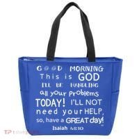 Good Morning This Is God I Will Be Handling Your Problems Meaningful Gift Tote Bag thumb 0