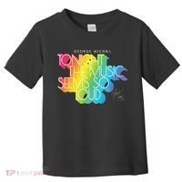 George Michael Tonight The Music Retro Rainbow Toddler T-Shirt thumb 0