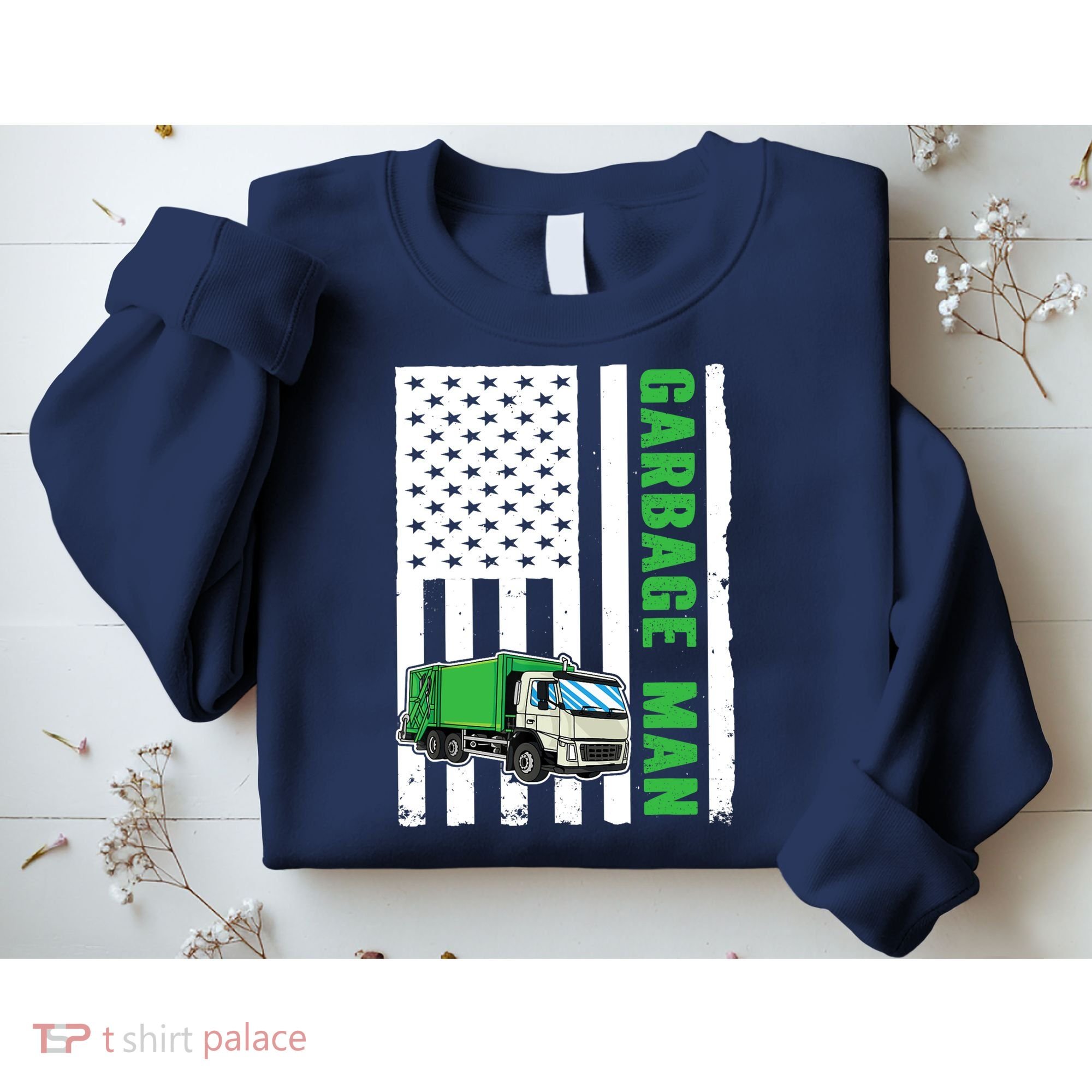 Garbage Man US Flag Garbage Truck Sweatshirt