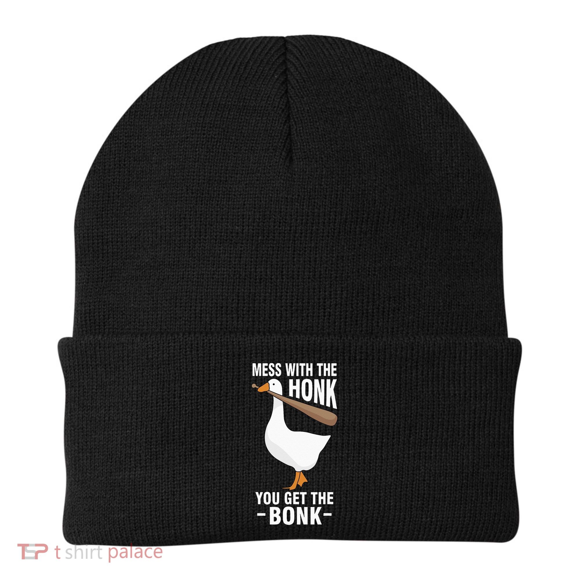 Goose Mess With The Honk You Get The Bonk Beanie