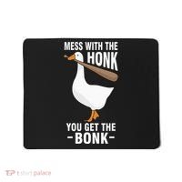Goose Mess With The Honk You Get The Bonk Mousepad thumb 0