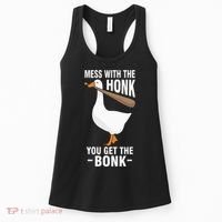 Goose Mess With The Honk You Get The Bonk Women's Tank Top thumb 0