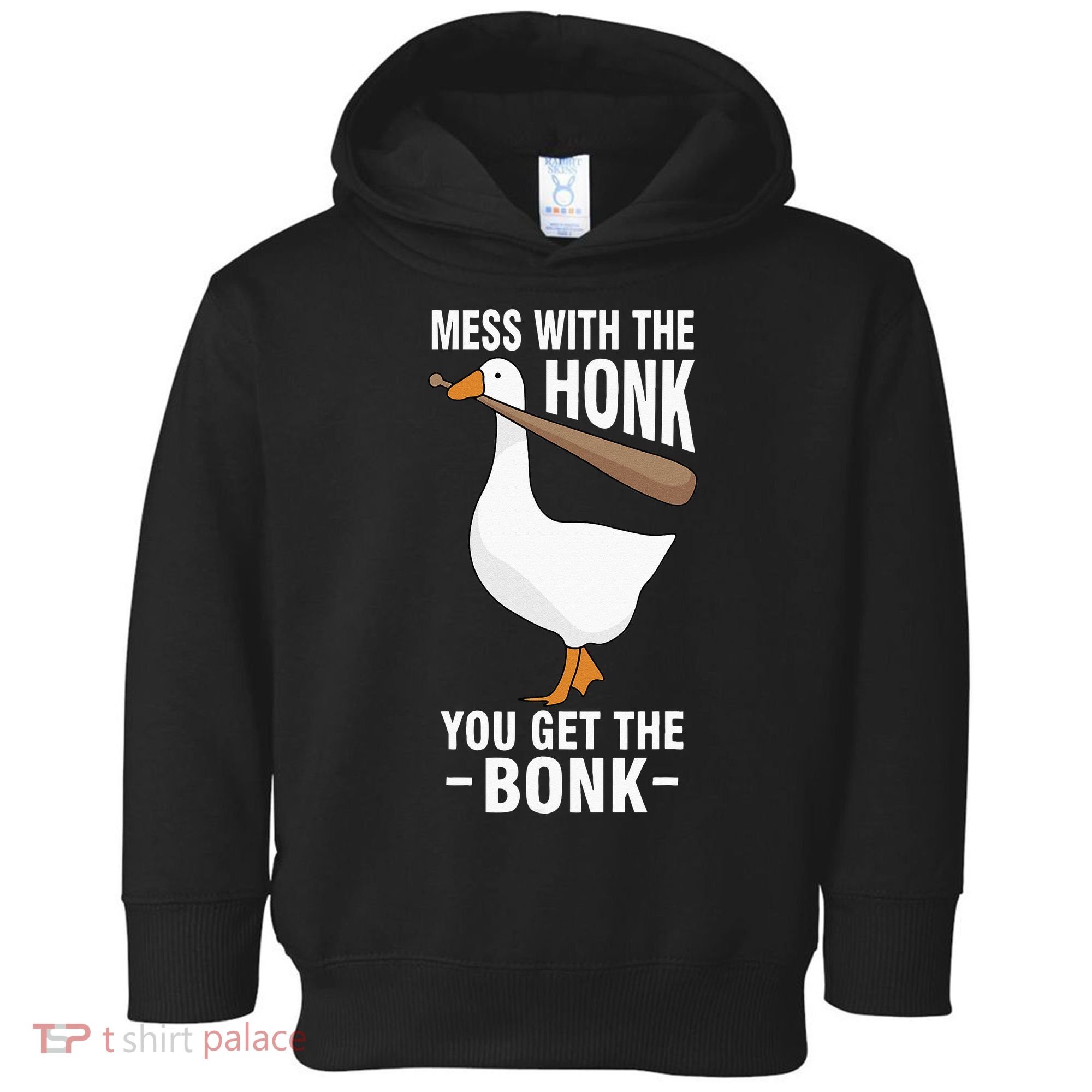 Goose Mess With The Honk You Get The Bonk Toddler Hoodie