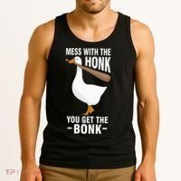 Goose Mess With The Honk You Get The Bonk Tank Top thumb 3