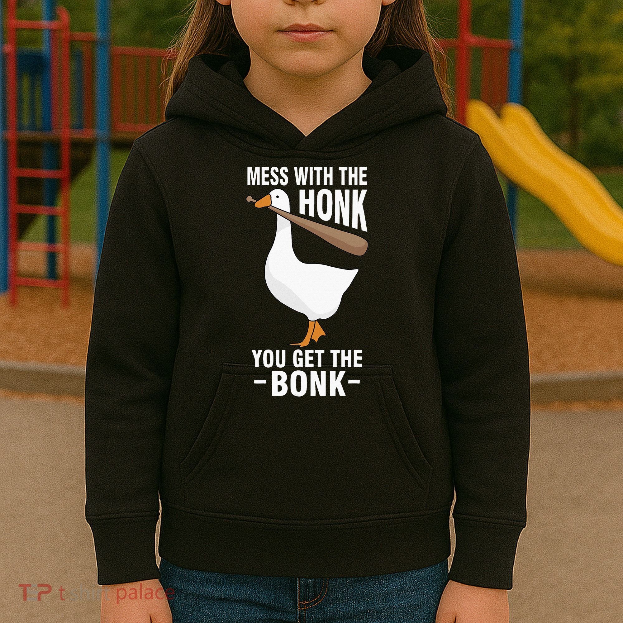 Goose Mess With The Honk You Get The Bonk Kids Hoodie