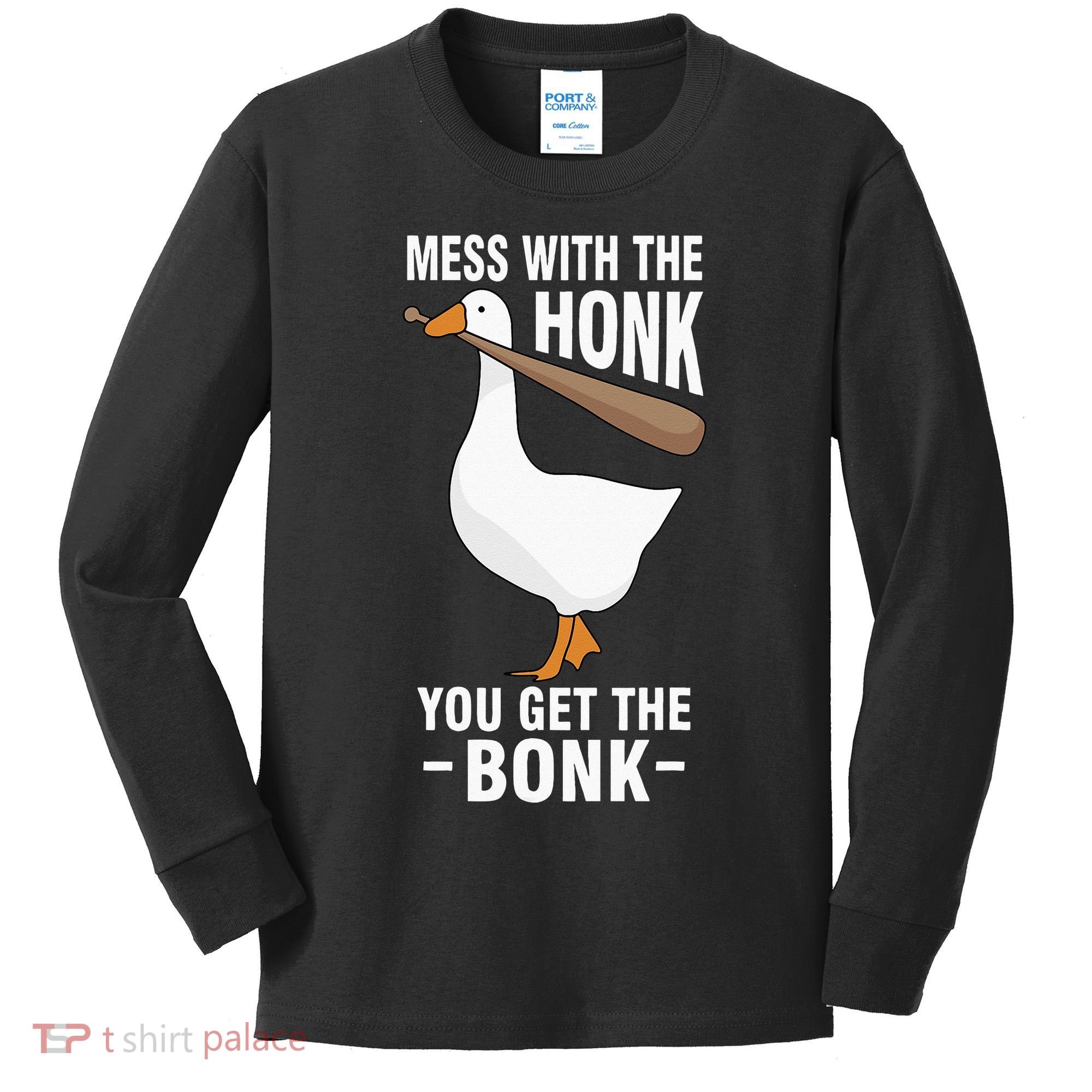Goose Mess With The Honk You Get The Bonk Kids Long Sleeve Shirt