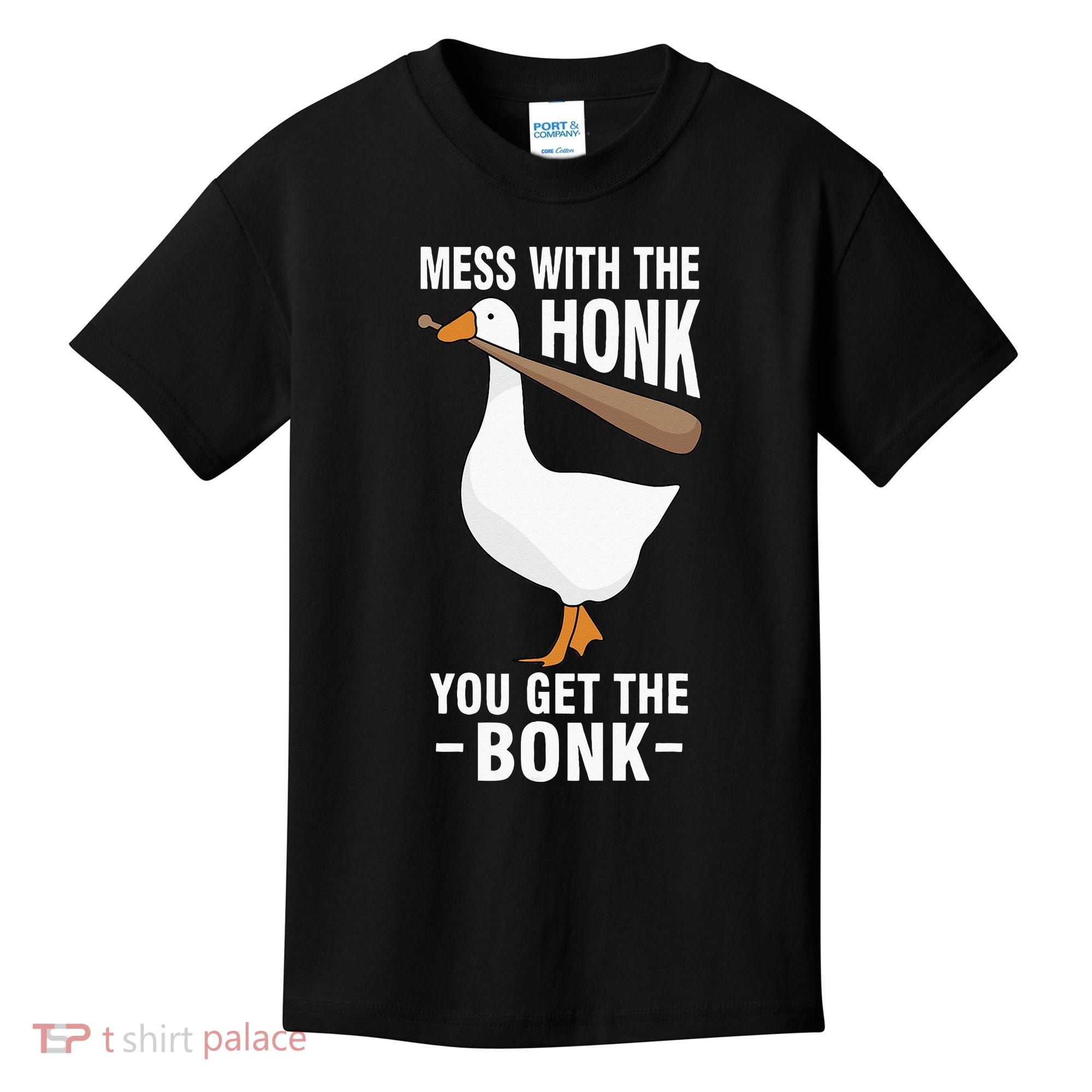 Goose Mess With The Honk You Get The Bonk Kids T-Shirt