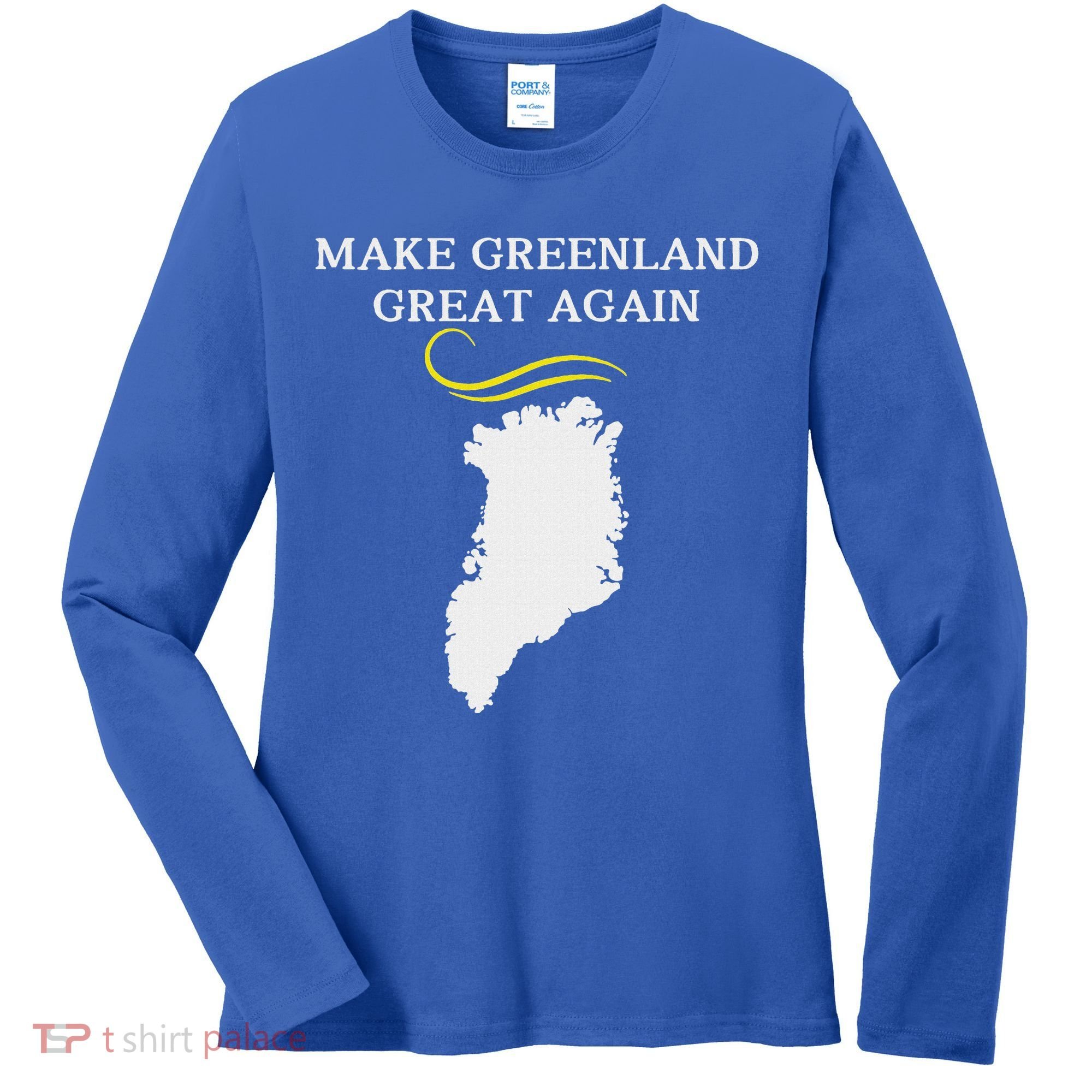 Greenland Map With Trump Hair Make Greenland Great Again Women's Long Sleeve Shirt