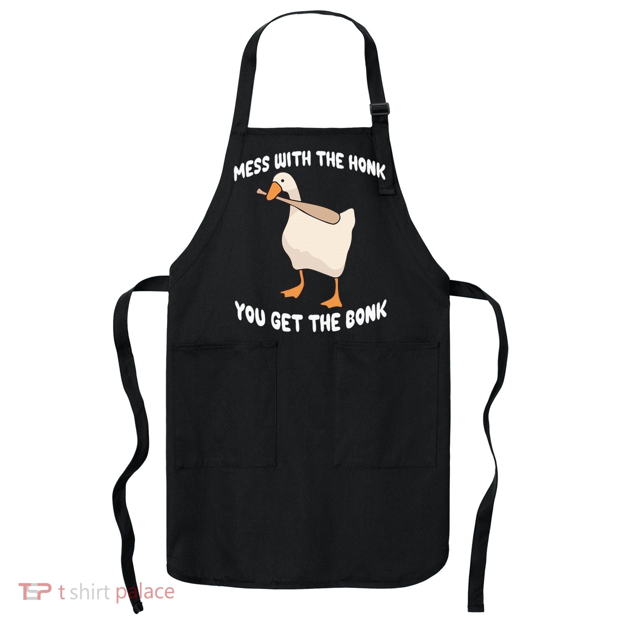 Goose Mess With The Honk You Get The Bonk Apron