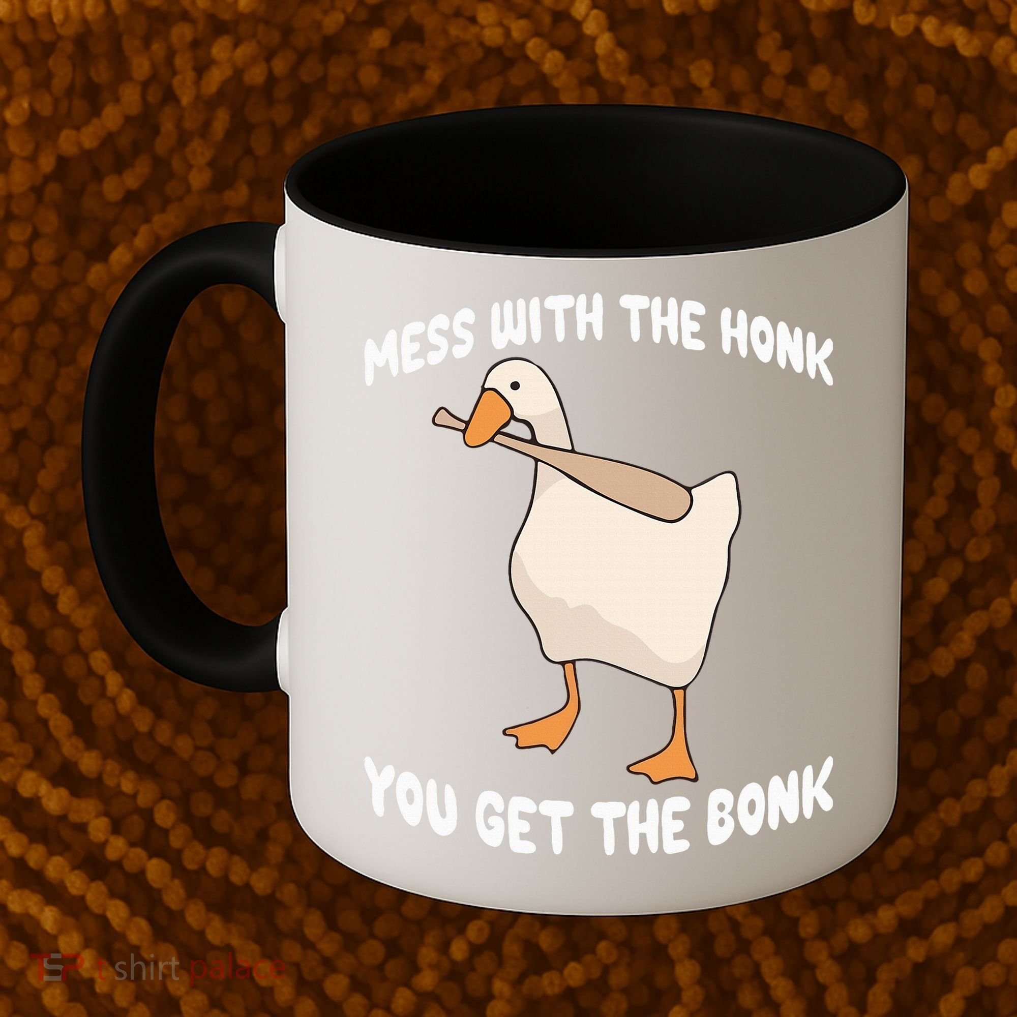 Goose Mess With The Honk You Get The Bonk Coffee Mug