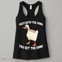Goose Mess With The Honk You Get The Bonk Women's Tank Top thumb 3