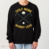 Golf More Worry Less Women's Sweatshirt thumb 0