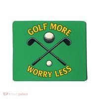 Golf More Worry Less Mousepad thumb 0