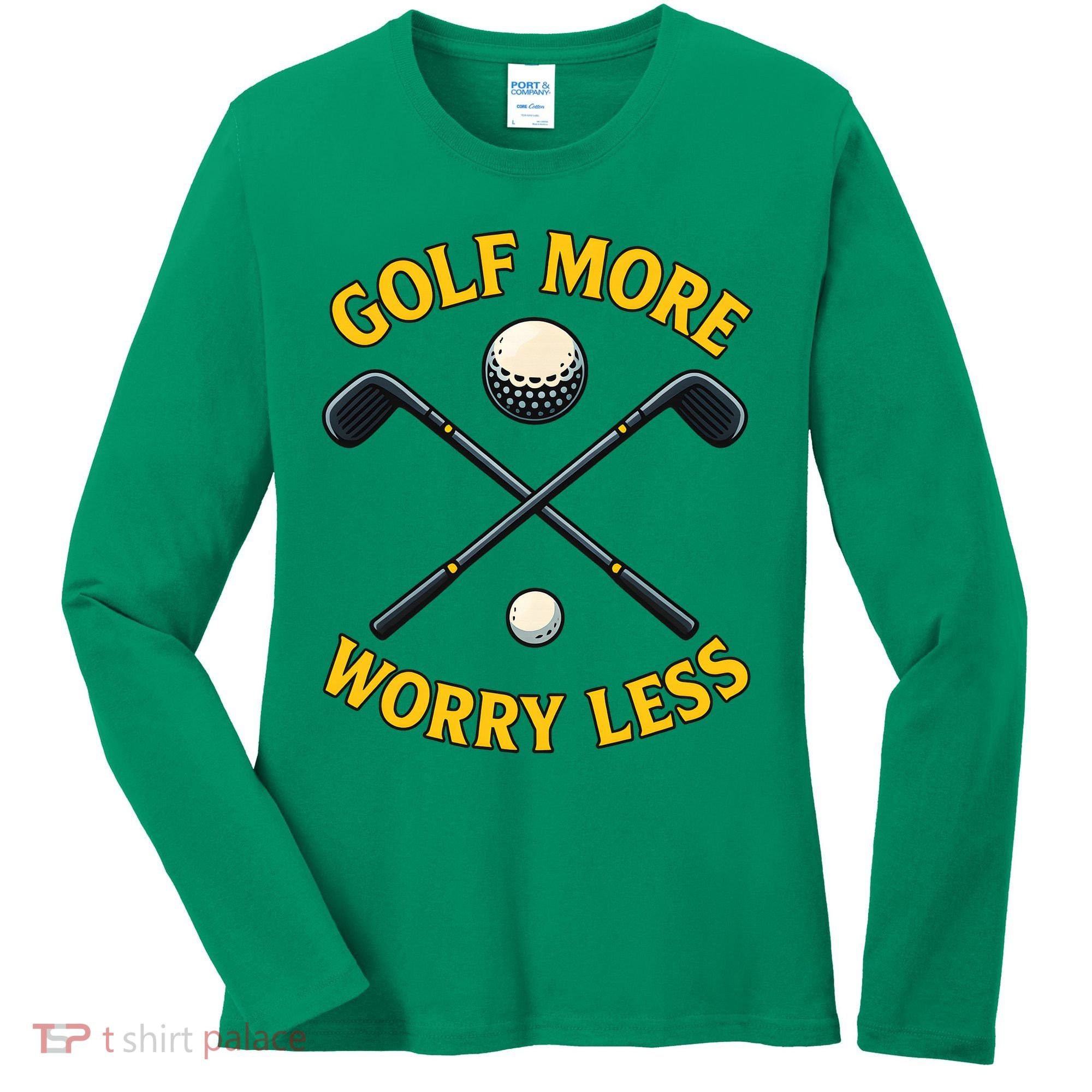 Golf More Worry Less Women's Long Sleeve Shirt