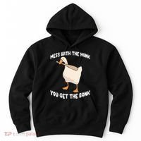 Goose Mess With The Honk You Get The Bonk Hoodie thumb 0