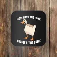 Goose Mess With The Honk You Get The Bonk Coaster thumb 0