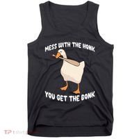 Goose Mess With The Honk You Get The Bonk Tank Top thumb 0
