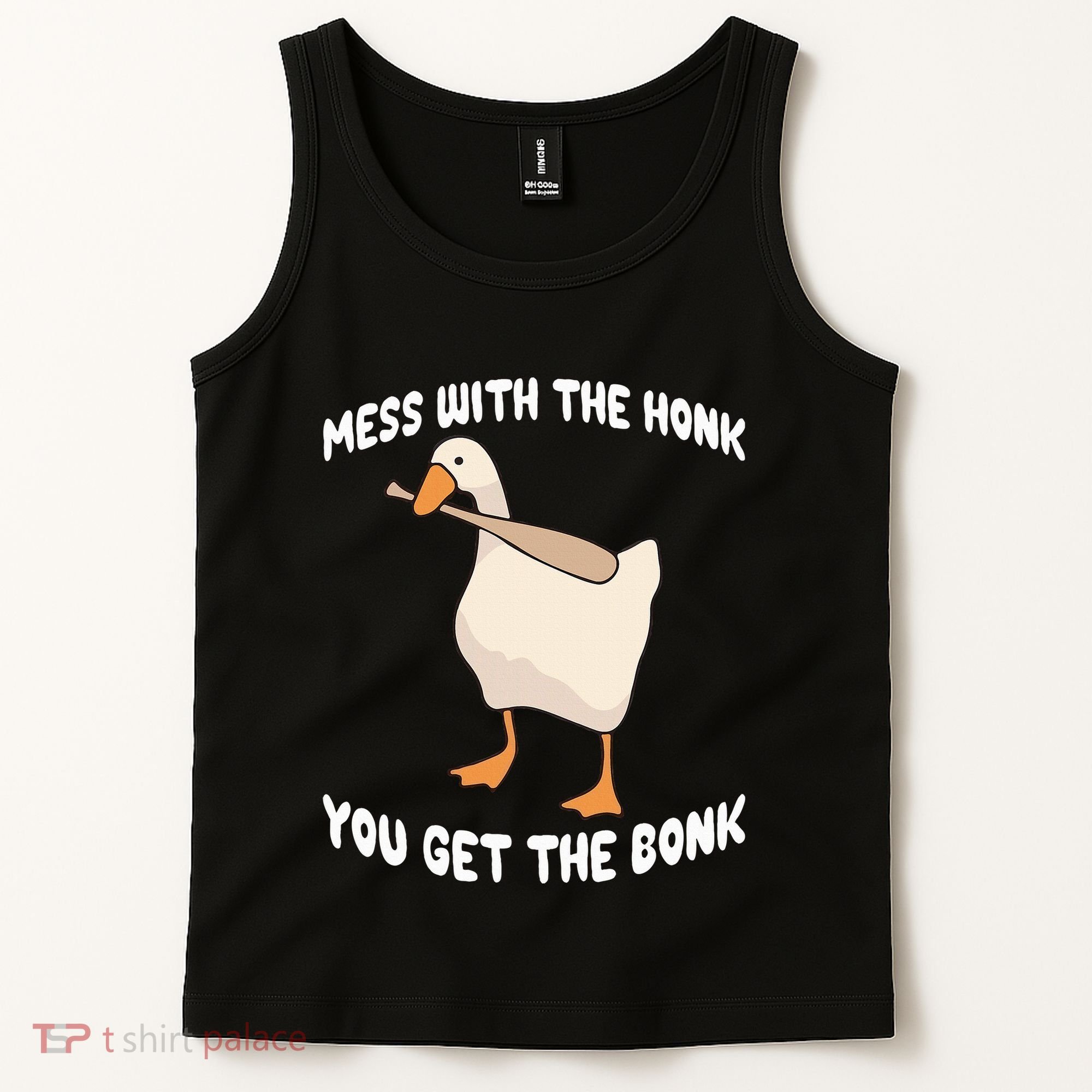 Goose Mess With The Honk You Get The Bonk Tank Top