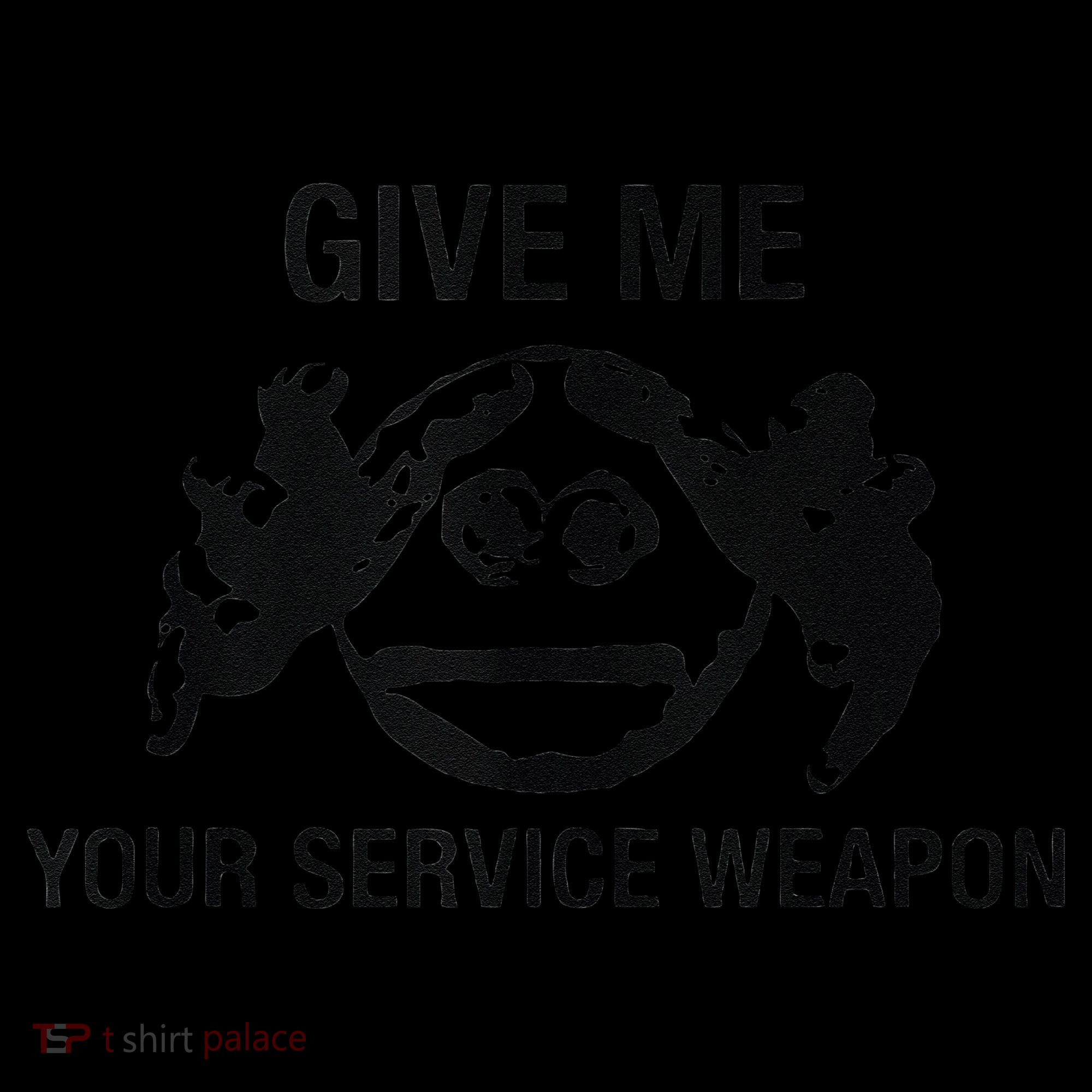 Give Me Your Service Weapon Coffee Mug