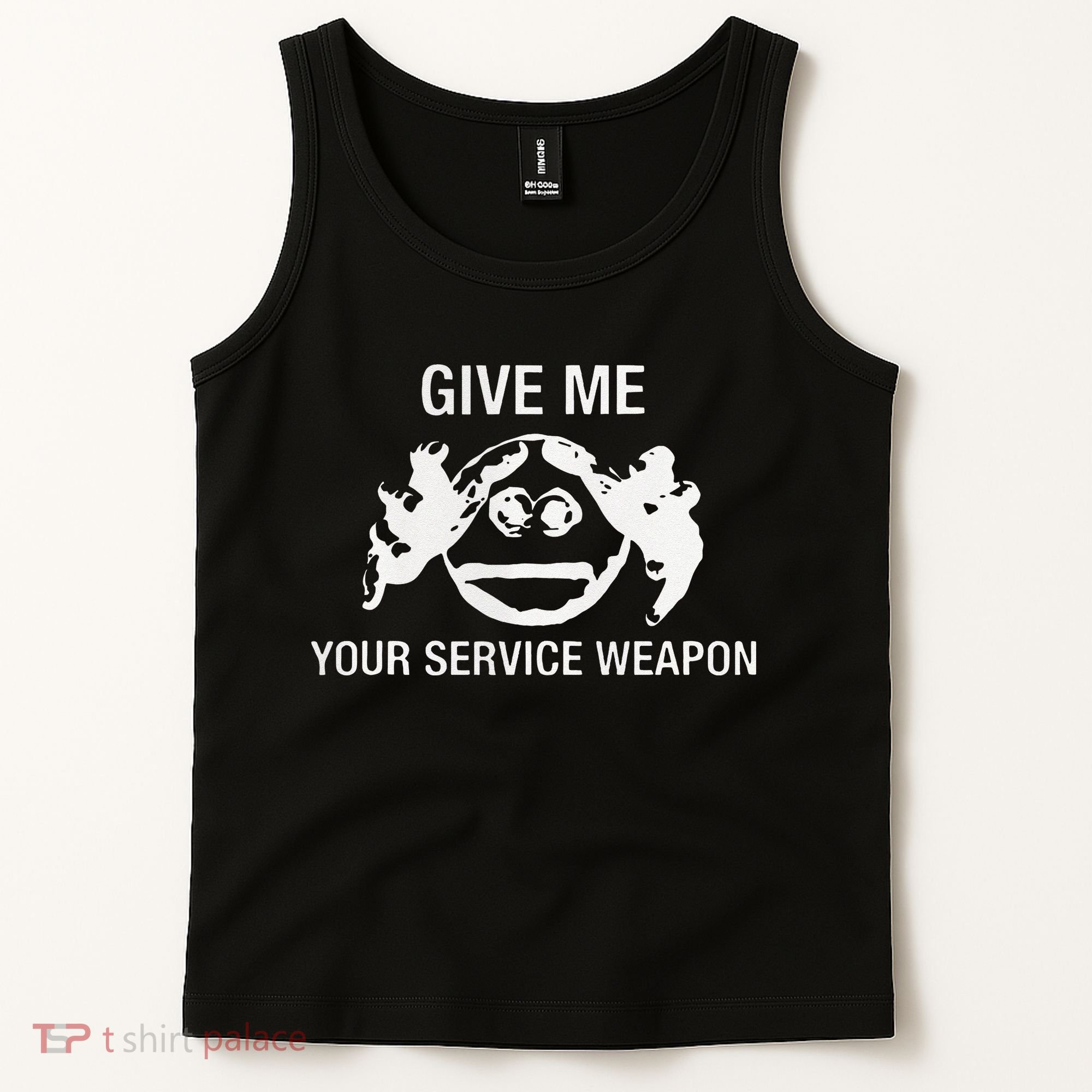 Give Me Your Service Weapon Tank Top