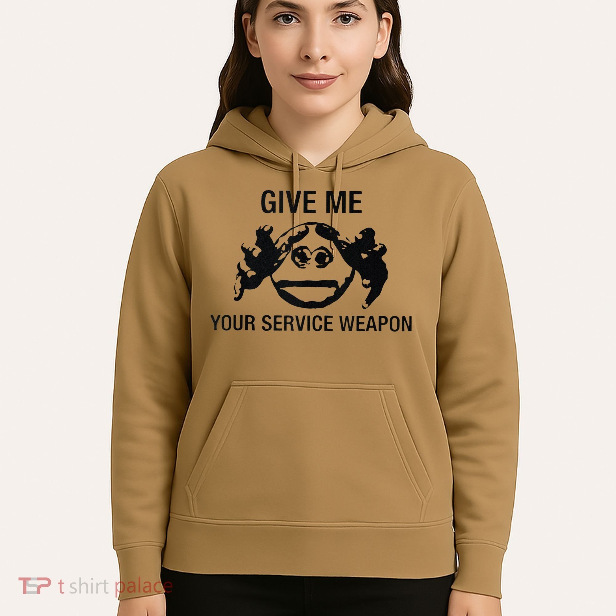 Give Me Your Service Weapon Hoodie