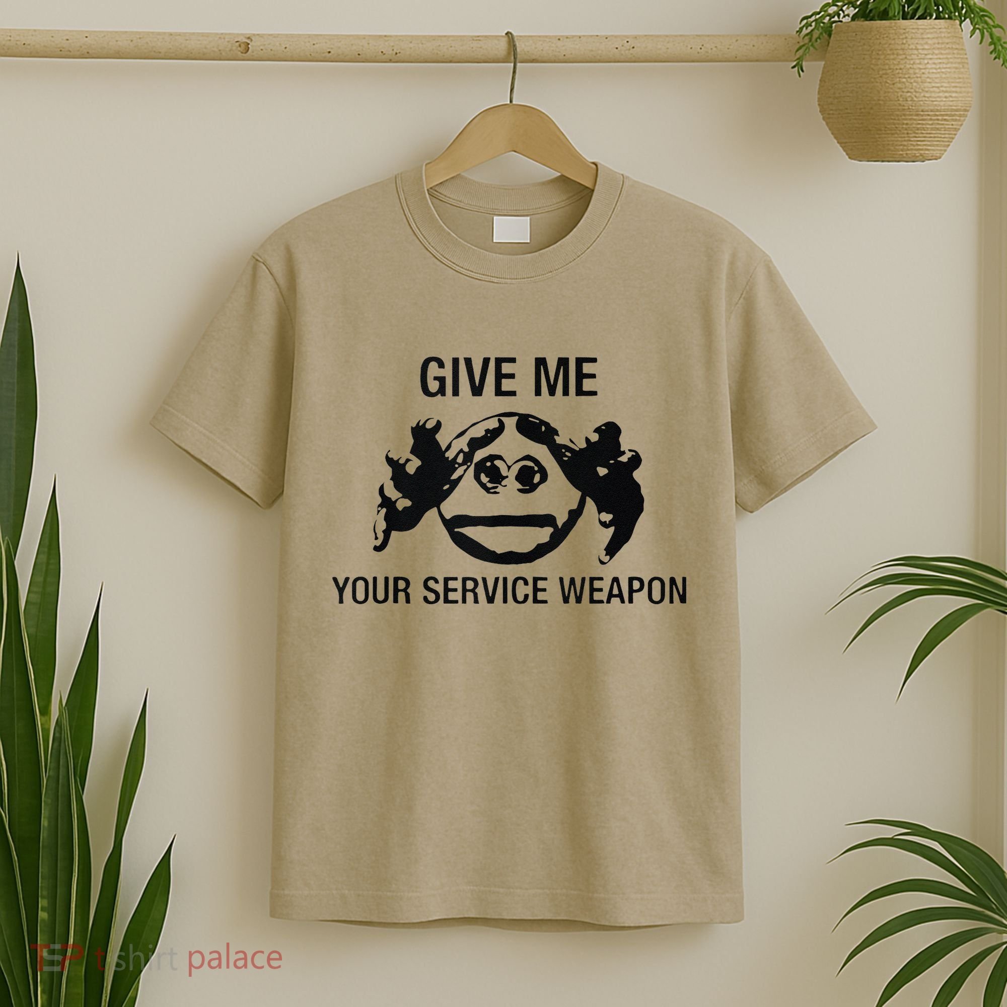 Give Me Your Service Weapon T-Shirt