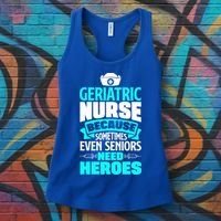 Geriatric Nurse Caregiver Even Seniors Need Heroes Funny Funny Gift Women's Tank Top thumb 3