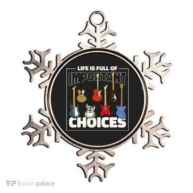 Guitar Nut Funny Life Is Full Of Important Choices Ornament