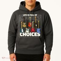 Guitar Nut Funny Life Is Full Of Important Choices Hoodie thumb 2
