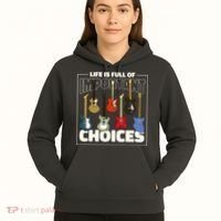Guitar Nut Funny Life Is Full Of Important Choices Hoodie thumb 5