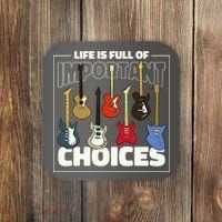 Guitar Nut Funny Life Is Full Of Important Choices Coaster thumb 0