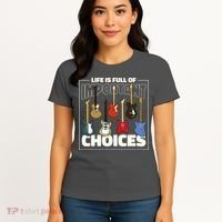 Guitar Nut Funny Life Is Full Of Important Choices Women's T-Shirt thumb 4