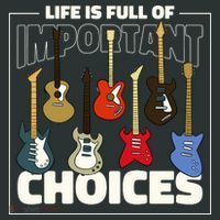 Guitar Nut Funny Life Is Full Of Important Choices Kids Sweatshirt thumb 2