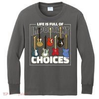 Guitar Nut Funny Life Is Full Of Important Choices Kids Long Sleeve Shirt thumb 0