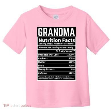 Grandma Nutrition Facts Toddler T-Shirt