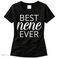 Grandma Nene Gift, Best Nene Ever Women's T-Shirt thumb 0