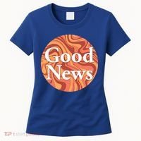 Good News Women's T-Shirt thumb 0