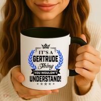 Gertrude Name Its' A Gertrude Thing You Wouldn't Understand Coffee Mug thumb 3