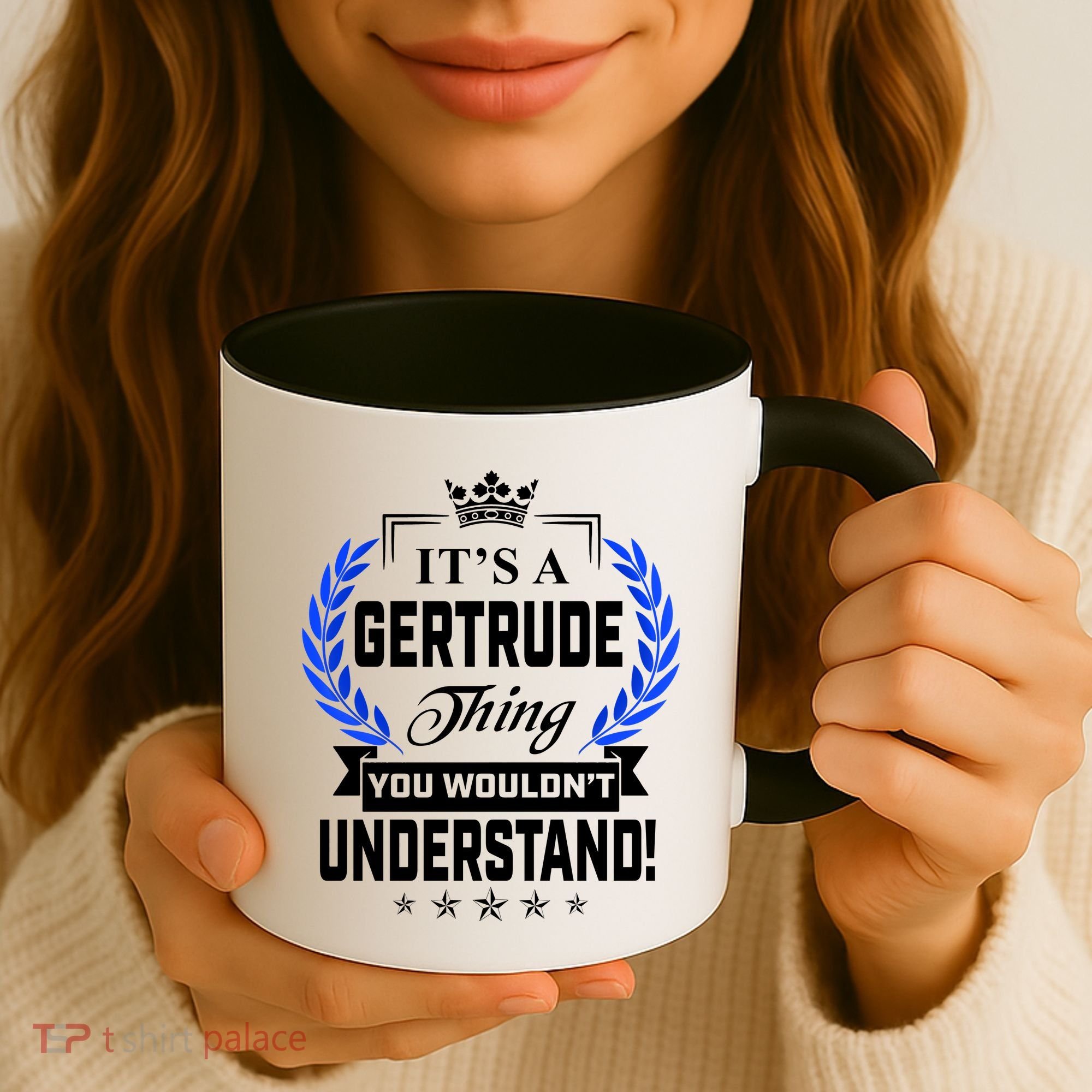 Gertrude Name Its' A Gertrude Thing You Wouldn't Understand Coffee Mug