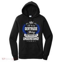 Gertrude Name Its' A Gertrude Thing You Wouldn't Understand Women's Hoodie thumb 0
