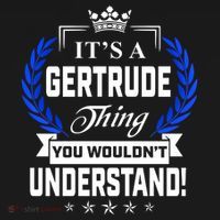 Gertrude Name Its' A Gertrude Thing You Wouldn't Understand Women's Hoodie thumb 2