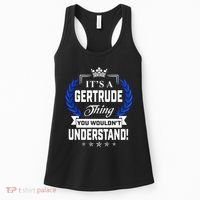 Gertrude Name Its' A Gertrude Thing You Wouldn't Understand Women's Tank Top thumb 0