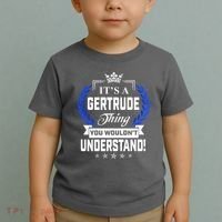 Gertrude Name Its' A Gertrude Thing You Wouldn't Understand Toddler T-Shirt thumb 2