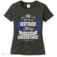 Gertrude Name Its' A Gertrude Thing You Wouldn't Understand Women's T-Shirt thumb 0