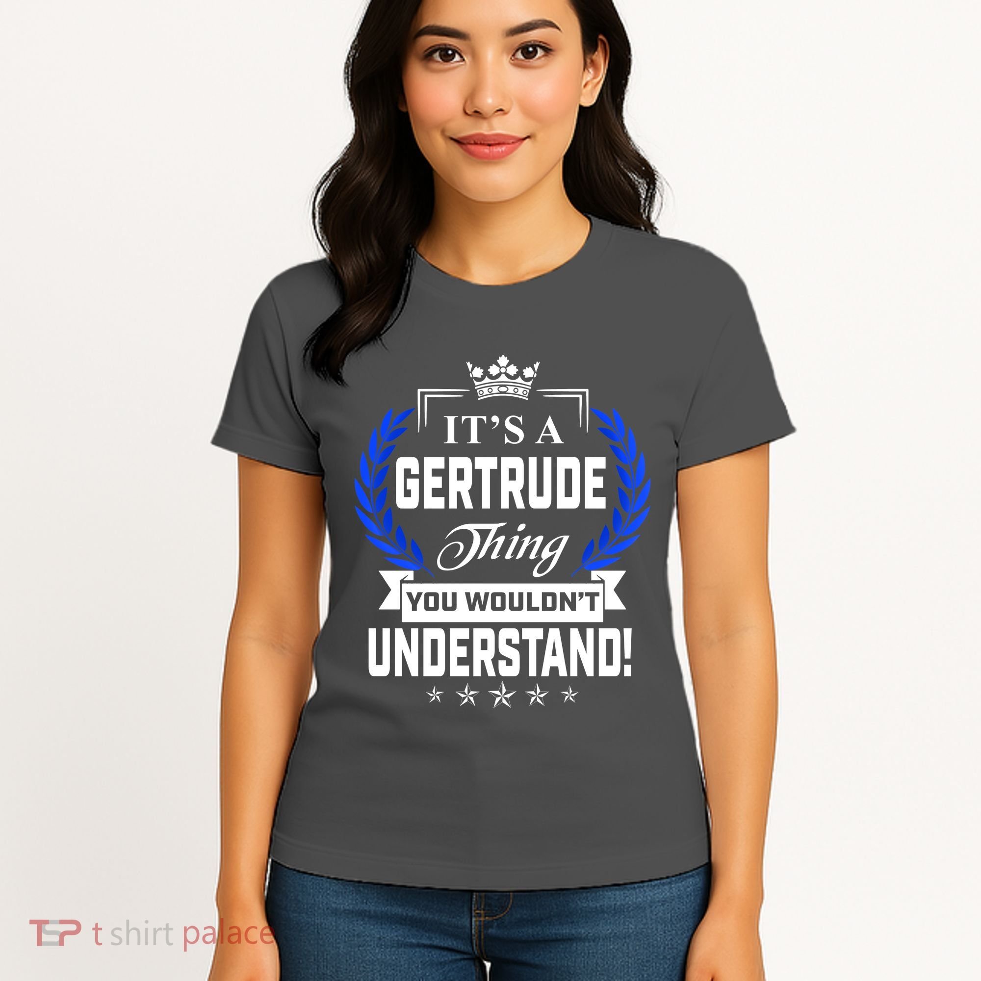 Gertrude Name Its' A Gertrude Thing You Wouldn't Understand Women's T-Shirt